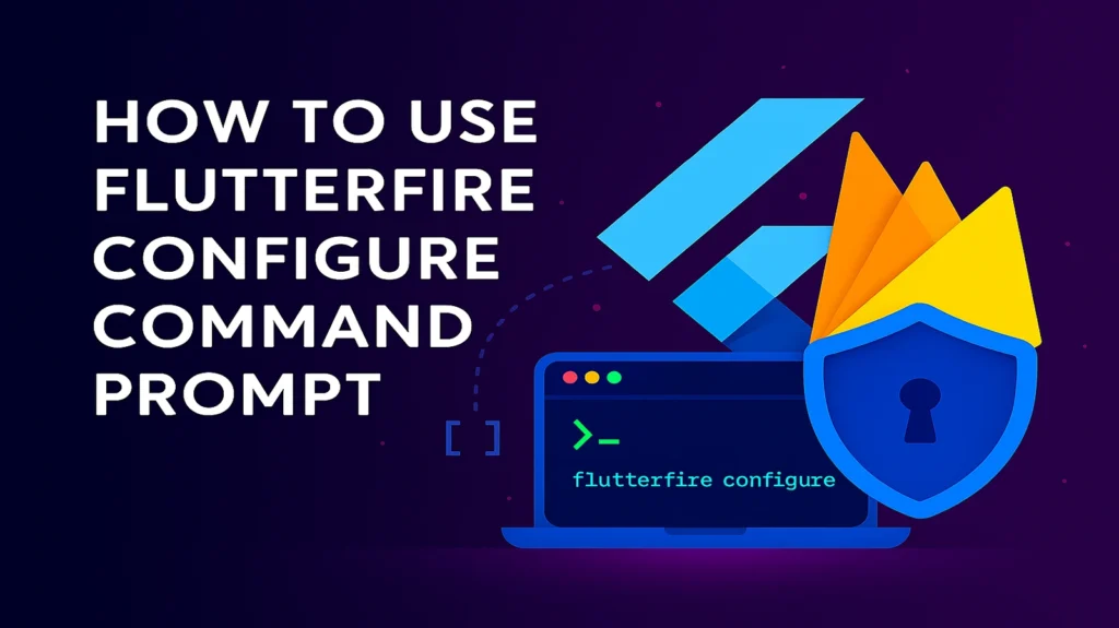 FlutterFire Configure