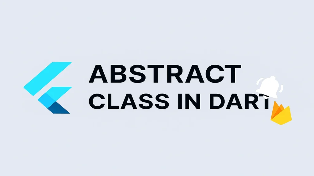 Abstract Class in Dart