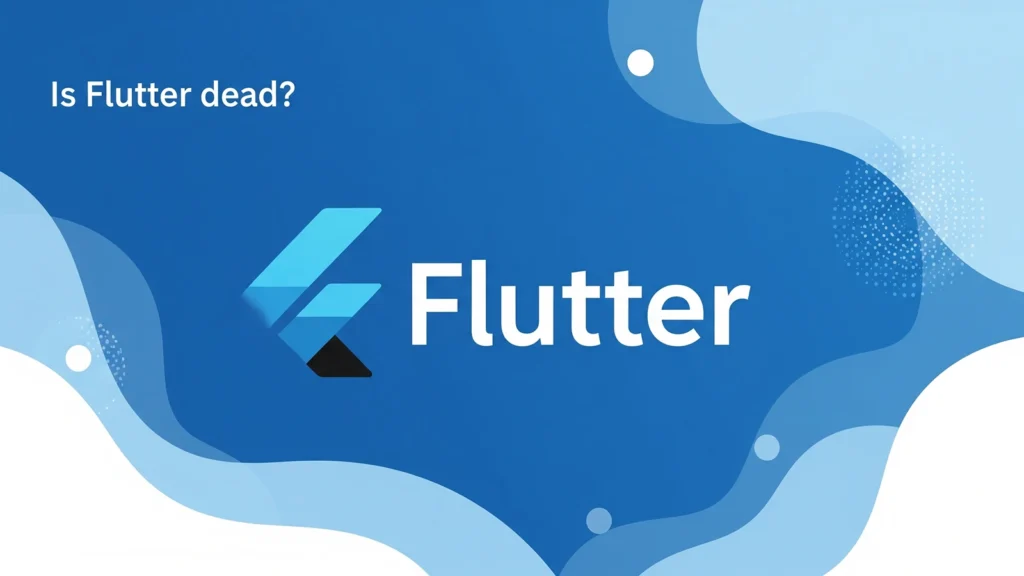 Is Flutter Dead?